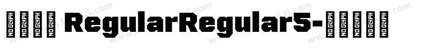 汉文活艺 RegularRegular5字体转换